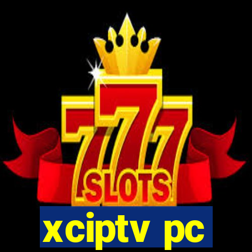 xciptv pc